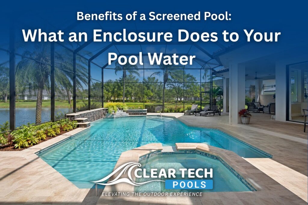 What a Screen Enclosure Does to Your Pool Water: An Expert Insight